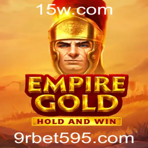 EmpireGold: Descubra o Fascinante Mundo do Jogo e o App 9rbet.com